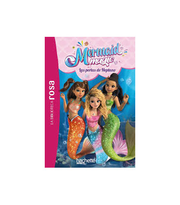La biblioteca rosa. Mermaid Magic, 1. Las perlas de Neptuno