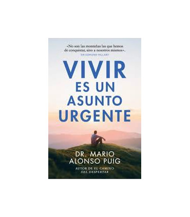 VIVIR ES UN ASUNTO URGENTE