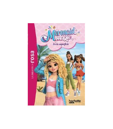 La biblioteca rosa. Mermaid Magic, 2. En la superficie