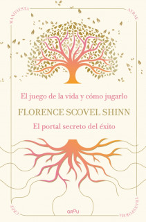 LA SABIDURIA DE FLORENCE SCOVEL SHINN