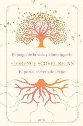 LA SABIDURIA DE FLORENCE SCOVEL SHINN