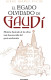 EL LEGADO OLVIDADO DE GAUDI