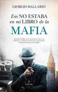 ESO NO ESTABA...HIST. DE LA MAFIA