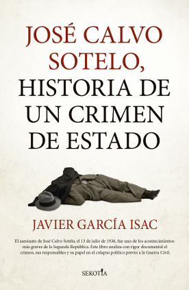 JOSE CALVO SOTELO HISTORIA DE UN CRIMEN
