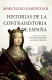 HISTORIAS DE LA CONTRAHISTORIA DE ESPAÑA
