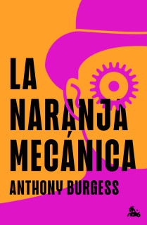 LA NARANJA MECANICA