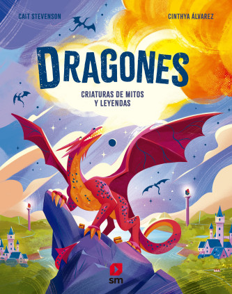 DRAGONES.CRIATURAS DE MITOS Y LEYENDAS