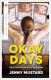OKAY DAYS UNA HISTORIA DE AMOR MODERNA