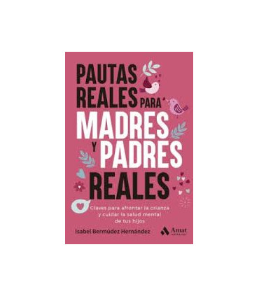 PAUTAS REALES PARA MADRES Y PADRES REALE