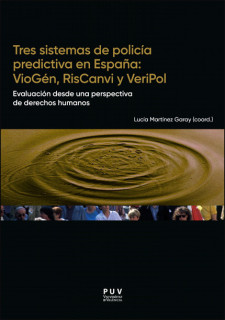 Tres sistemas de policía predictiva en España: VioGén, RisCanvi y VeriPol