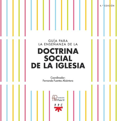 Guía para la enseñanza de la Doctrina Social de la Iglesia