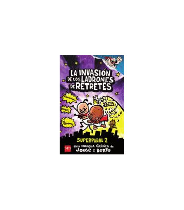 SUPERPAÑAL 2 INVASION LADRONES RETRETES