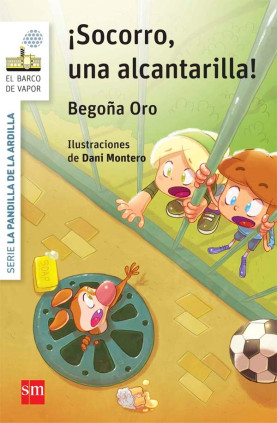 La pandilla de la ardilla 5. ¡Socorro, una alcantarilla!