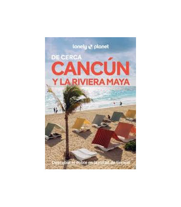 CANCUN Y LA RIVIERA MAYA DE CERCA 3