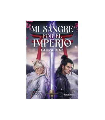MI SANGRE POR EL IMPERIO