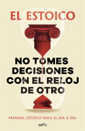 No tomes decisiones con el reloj de otro