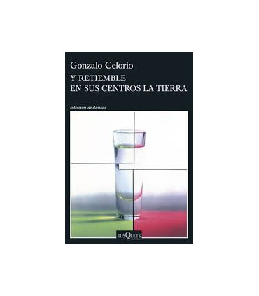 Y RETIEMBLE EN SUS CENTROS LA TIERRA