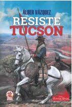 RESISTE TUCSON