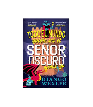 TODO EL MUNDO QUIERE SER EL SEÑOR OSCURO