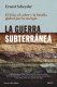 LA GUERRA SUBTERRANEA