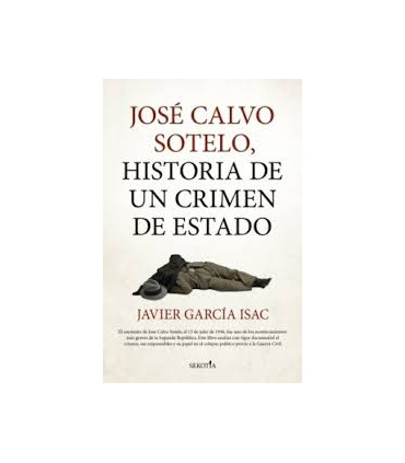 JOSE CALVO SOTELO HISTORIA DE UN CRIMEN