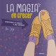 LA MAGIA DE CRECER