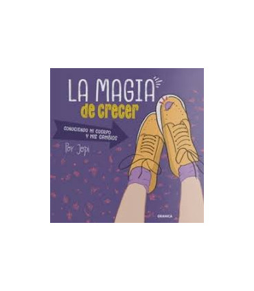 LA MAGIA DE CRECER