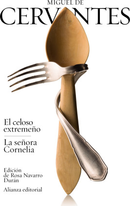 El celoso extremeño / La señora Cornelia