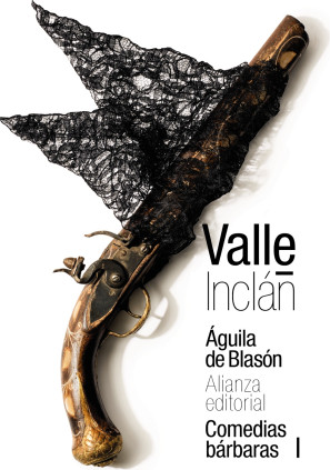 Águila de Blasón (Comedias bárbaras I)