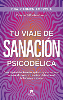 TU VIAJE DE SANACION PSICODELICA