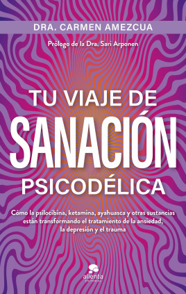 TU VIAJE DE SANACION PSICODELICA