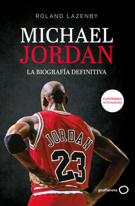 MICHAEL JORDAN LA BIOGRAFIA DEFINITIVA
