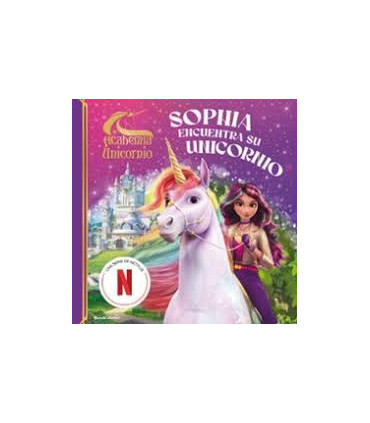 Academia Unicornio. Sophia encuentra su unicornio