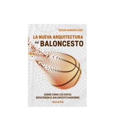 LA NUEVA ARQUITECTURA DEL BALONCESTO