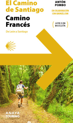 El Camino de Santiago. Camino Francés (de León a Santiago)