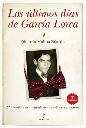 LOS ULTIMOS DIAS DE GARCIA LORCA