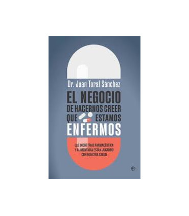 NEGOCIO HACERNOS CREER ESTAMOS ENFERMOS