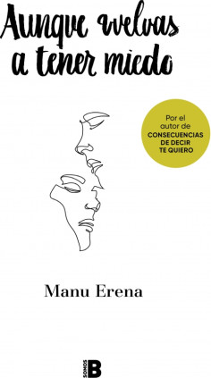 Aunque vuelvas a tener miedo