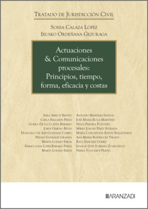 Actuaciones & Comunicaciones procesales: Principios, tiempo, forma, eficacia y costas