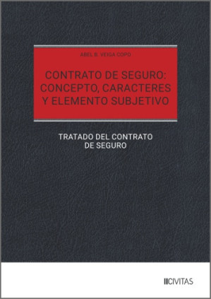 Contrato de seguro: concepto, caracteres y elemento subjetivo