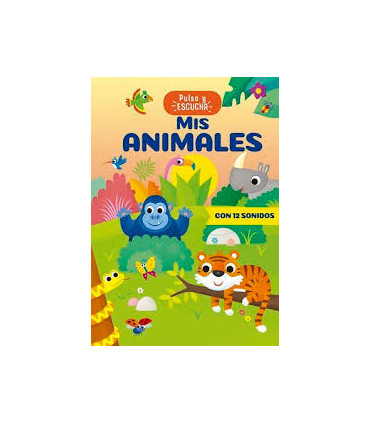 MIS ANIMALES PULSA Y ESCUCHA