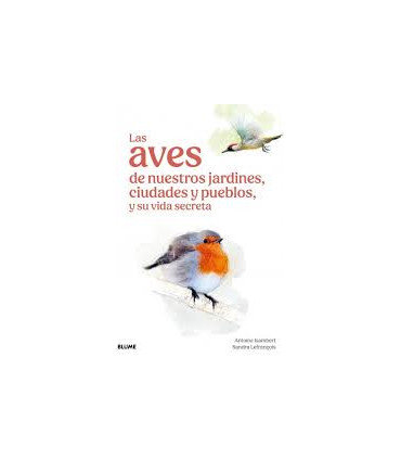 LAS AVES DE NUESTROS JARDINES CIUDADES