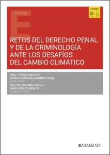 Retos del derecho penal y de la criminología ante los desafíos del cambio climático