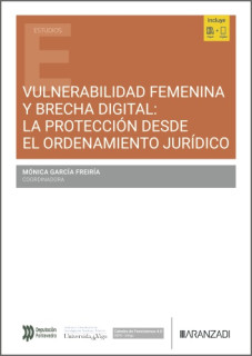 Vulnerabilidad femenina y brecha digital: la protección desde el Ordenamiento jurídico