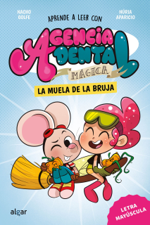 Agencia Dental Mágica 4. La muela de la bruja