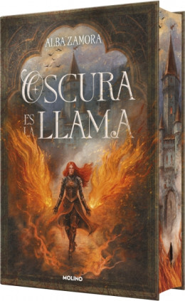 Oscura es la llama (edición limitada con cantos tintados)