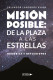 Misión Posible: De la Plaza a las Estrellas