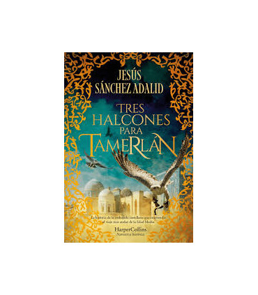 TRES HALCONES PARA TAMERLAN