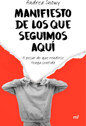 MANIFIESTO DE LOS QUE SEGUIMOS AQUI