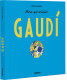 ANTONI GAUDI MIRA QUE ARTISTA